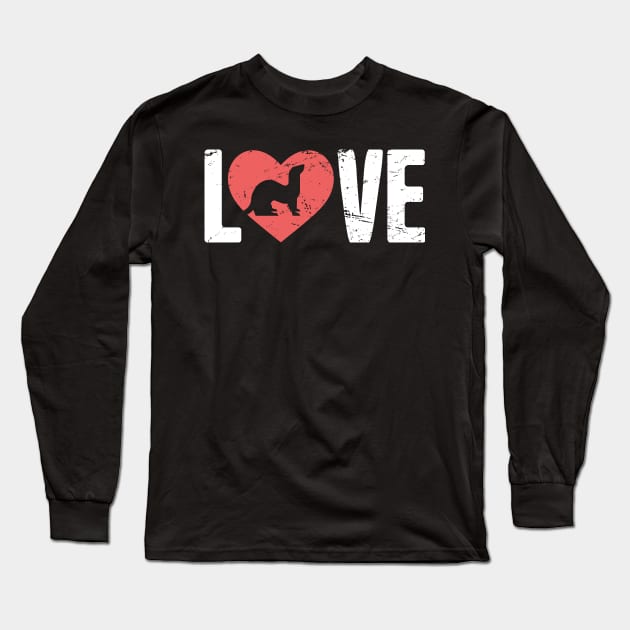 LOVE – Ferret Long Sleeve T-Shirt by MeatMan